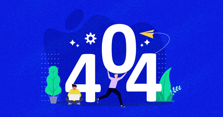 Lỗi 404 Not Found là gì? 6 cách khắc phục nhanh nhất 