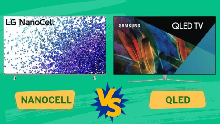 So sánh tivi Nano Cell và QLED: Nên mua loại nào?